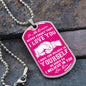 My Daughter - Believe In Yourself - Dog Tag