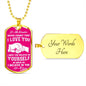 My Daughter - Believe In Yourself - Dog Tag