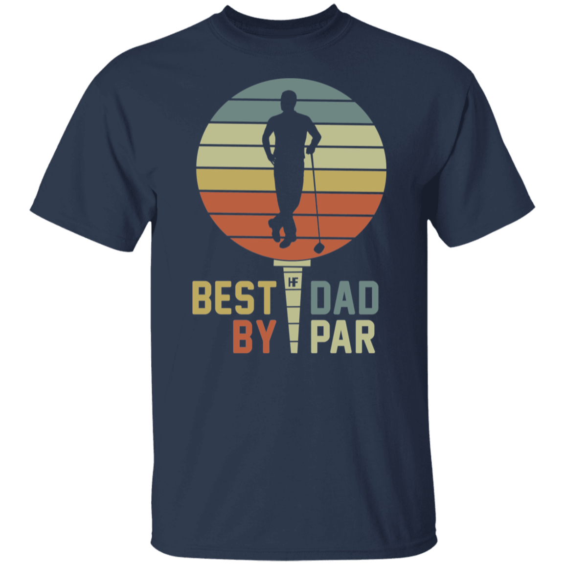 Best Dad By PAR T-Shirt