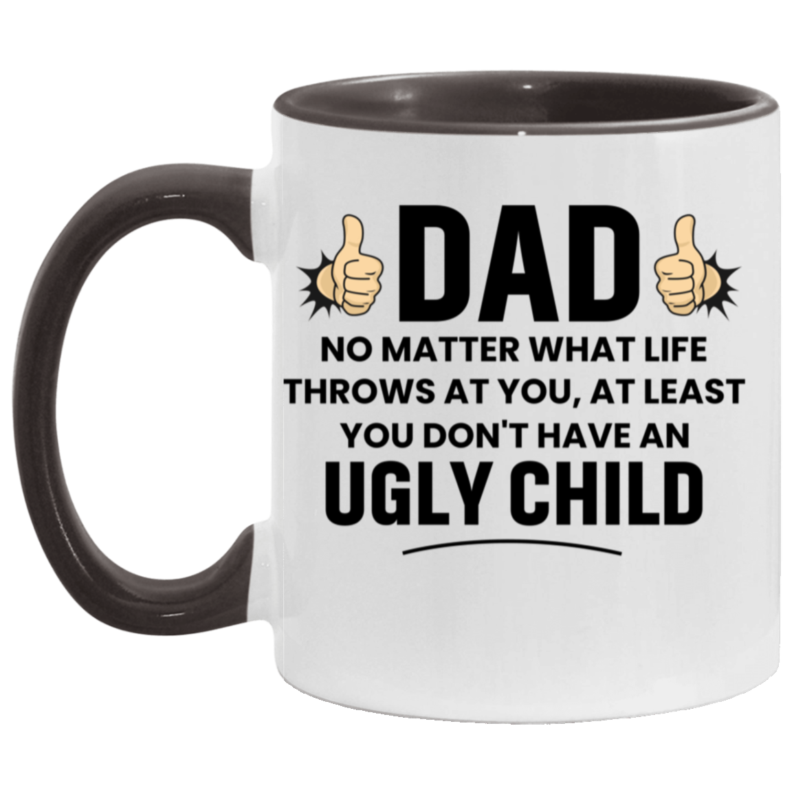 Dad No Matter What Life Throws At You | Mug