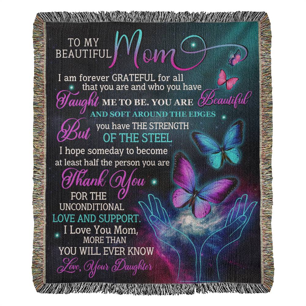 To My Beautiful Mom -  Heirloom Woven Blanket