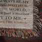 To My Beautiful Mom - Heirloom Woven Blanket